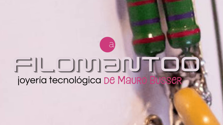 Filomantoo: la joyería tecnológica de Mauro Busser